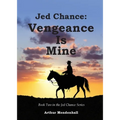 Jed Chance: Vengeance Is Mine