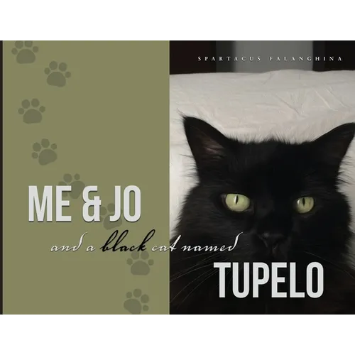 Me & Jo and a Black Cat named Tupelo