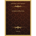 Lectures of the Arya