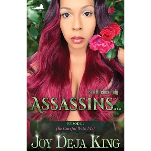 Assassins...: Episode 1 (Be Careful With Me