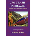 UFO Crash in Brazil