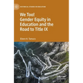 We Too! Gender Equity in Education and the Road to Title IX