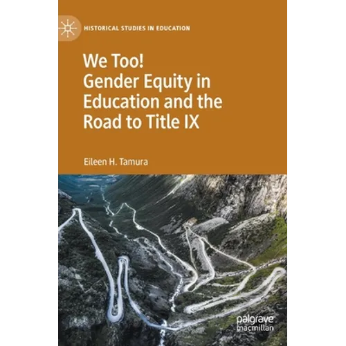 We Too! Gender Equity in Education and the Road to Title IX