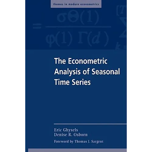 The Econometric Analysis of Seasonal Time Series