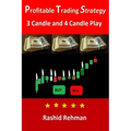 Profitable Trading Strategy: 3 Candle and 4 Candle Play