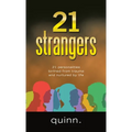 21 strangers: 21 personalities birthed from trauma and nurtured by life