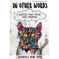 In Other Words: Quotes that Push our Thinking
