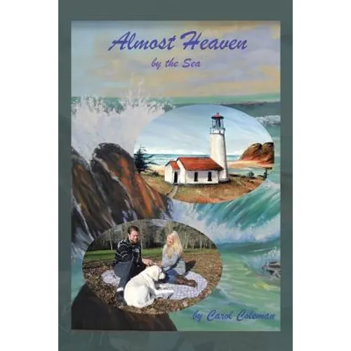 Almost Heaven: By the Sea