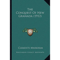 The Conquest Of New Granada (1912)