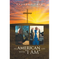 An American Life with I Am