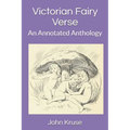 Victorian Fairy Verse: An Annotated Anthology