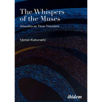 The Whispers of the Muses: Artworks as Time Travelers - Paperback