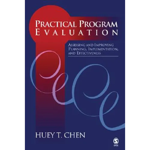 Practical Program Evaluation: Assessing and Improving Planning, Implementation, and Effectiveness