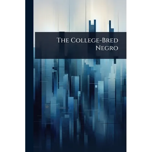 The College-Bred Negro