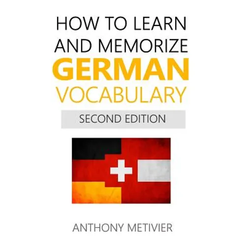 How to Learn and Memorize German Vocabulary