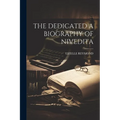 The Dedicated a Biography of Nivedita