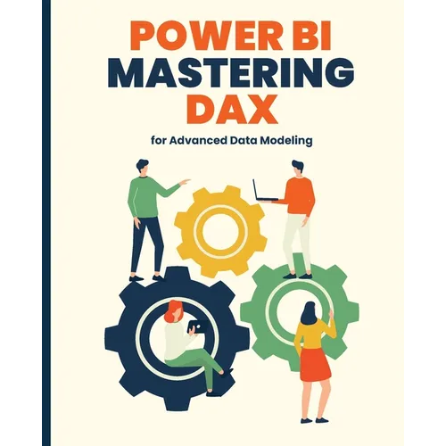 Power BI: Mastering DAX for Advanced Data Modeling