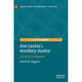 Ann Leckie's Ancillary Justice: A Critical Companion