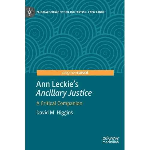 Ann Leckie's Ancillary Justice: A Critical Companion