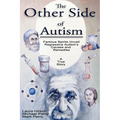 The Other Side of Autism: Famous Spirits Unveil Regressive Autism's Causes and Remedies