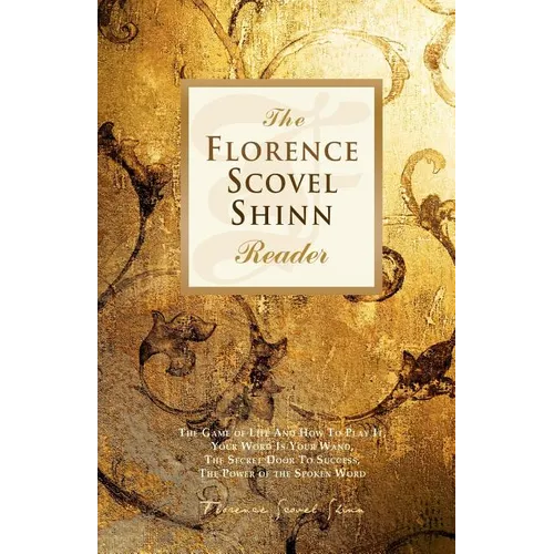 The Florence Scovel Shinn Reader