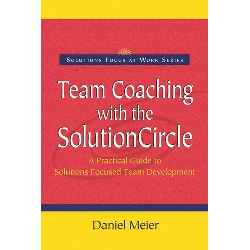 Team Coaching with the Solution Circle