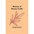 Memoirs of Orange Jacobs
