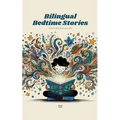 Bilingual Bedtime Stories: French-English Adventures for Kids