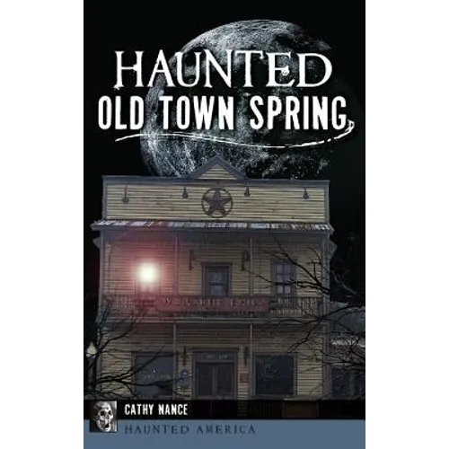 Haunted Old Town Spring
