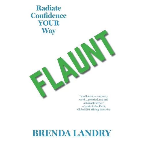 Flaunt: Radiate Confidence Your Way