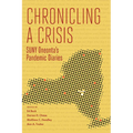 Chronicling a Crisis: SUNY Oneonta's Pandemic Diaries