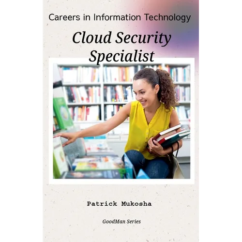 "Careers in Information Technology: Cloud Security Specialist"