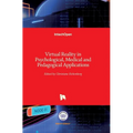 Virtual Reality in Psychological, Medical and Pedagogical Applications