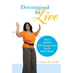 Determined to Live: How I Endured 48 Surgeries Due to Gastric Bypass