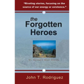 The Forgotten Heroes: Six Splendid Short Stories