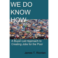 We Do Know How: A Buyer-Led Approach to Creating Jobs for the Poor