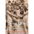 Living Lilith: Four Dimensions of the Cosmic Feminine
