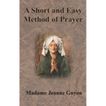 A Short and Easy Method of Prayer
