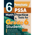 6 Pennsylvania PSSA Math Practice Tests for Grade 6 Students: A Complete Guide to Building Math Mastery and Excelling on the Pennsylvania PSSA Test