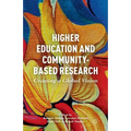 Higher Education and Community-Based Research: Creating a Global Vision