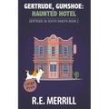Gertrude, Gumshoe: Haunted Hotel