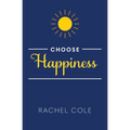 Choose Happiness