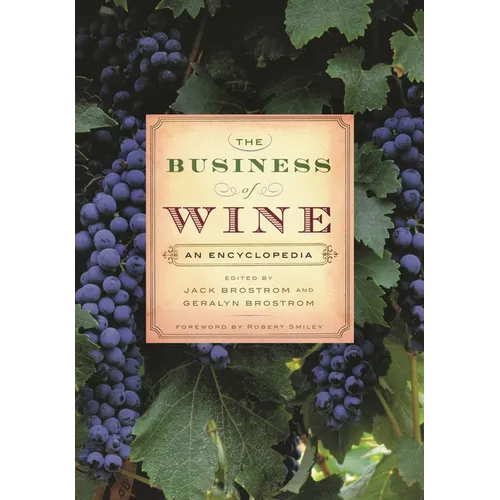 The Business of Wine: An Encyclopedia
