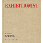 Exhibitionist: 1 Journal, 1 Depression, 100 Paintings - Hardcover