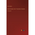 Divine Comedy, Cary's Translation, Complete: in large print