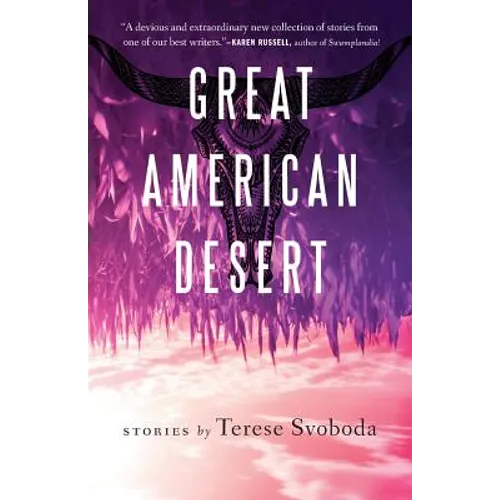 Great American Desert: Stories