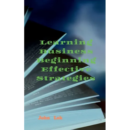 Learning Business Beginning Effective Strategies