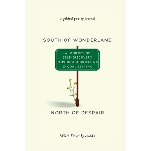 South of Wonderland, North of Despair