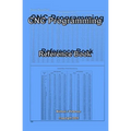 CNC Programming: Reference Book
