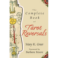 The Complete Book of Tarot Reversals
